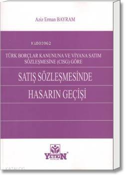 Satış Sözleşmesinde Hasarın Geçişi - 1