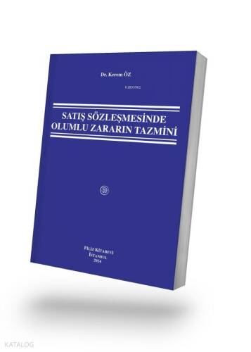 Satış Sözleşmesinde Olumlu Zararın Tazmini - 1