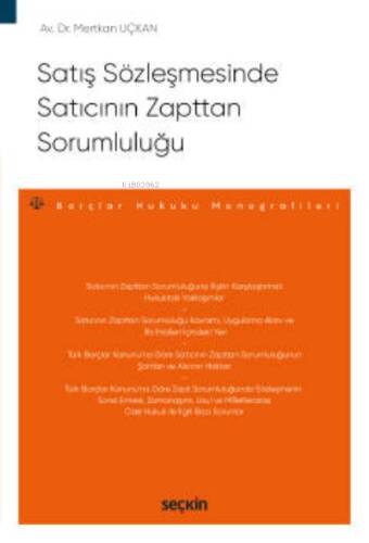 Satış Sözleşmesinde Satıcının Zapttan Sorumluluğu;– Borçlar Hukuku Monografileri – - 1