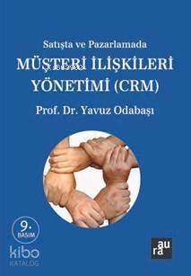 Satış ve Pazarlamada Müşteri İlişkileri Yönetimi (Crm) - 1