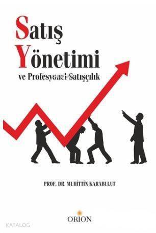 Satış Yönetimi ve Profesyonel Satışçılık - 1