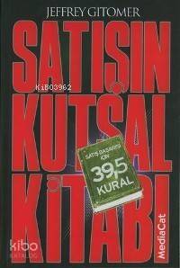 Satışın Kutsal Kitabı; Satış Başarısı İçin 39,5 Kural - 1