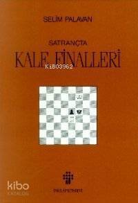 Satrançta Kale Finalleri - 1