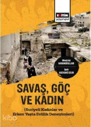 Savaş Göç ve Kadın - 1