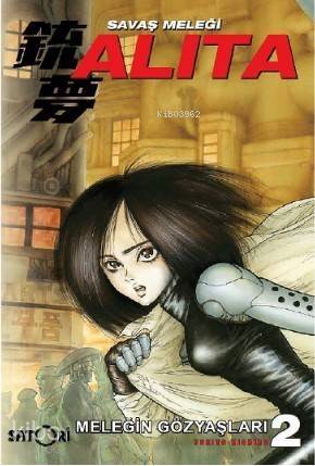 Savaş Meleği Alita Cilt 2; Meleğin Gözyaşları - 1