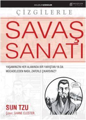 Savaş Sanatı; Yaşamınızın Her Alanında, Bir Yarıştan Ya Da Mücadeleden Nasıl Zaferle Çıkarsınız? - 1