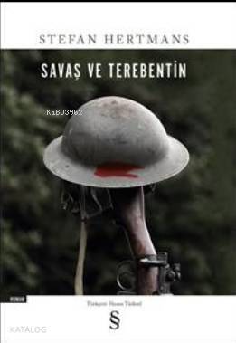 Savaş ve Terebentin - 1