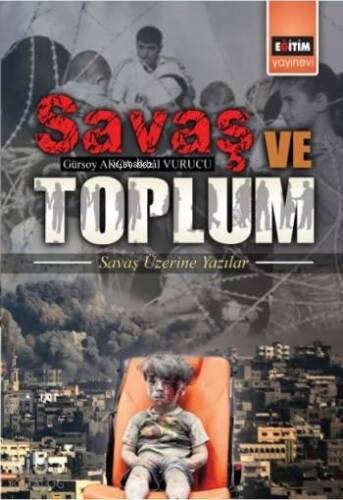 Savaş ve Toplum; Savaş Üzerine Yazılar - 1