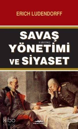 Savaş Yönetimi ve Siyaset - 1