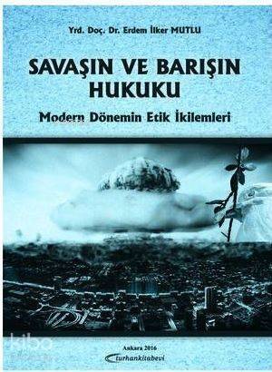 Savaşın ve Barışın Hukuku - 1