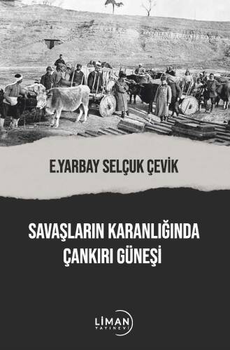 Savaşların Karanlığında Çankırı Güneşi - 1