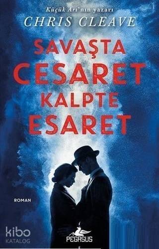 Savaşta Cesaret Kalpte Esaret - 1