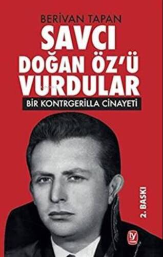 Savcı Doğan Öz'ü Vurdular;Bir Kontrgerilla Cinayeti - 1