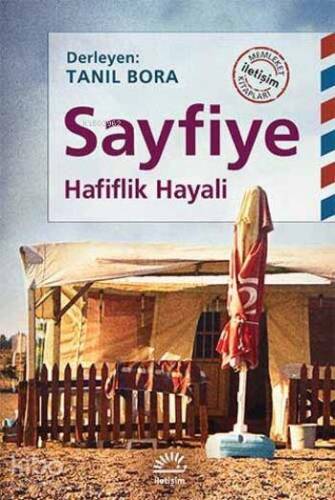 Sayfiye; Hafiflik Hayali - 1