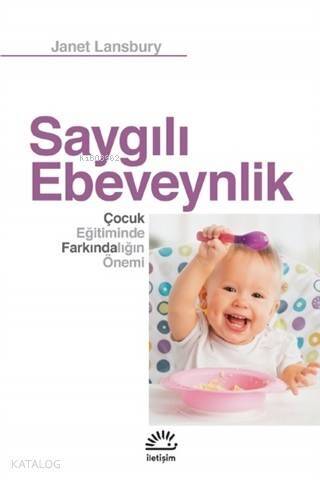 Saygılı Ebeveynlik; Çocuk Eğitiminde Farkındalığın Önemi - 1