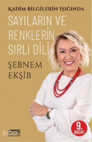 Sayıların ve Renklerin Sırlı Dili;Kadim Bilgilerin Işığında - 1