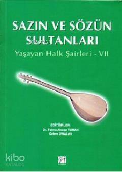 Sazın ve Sözün Sultanları 7; Yaşayan Halk Şairleri 7 - 1