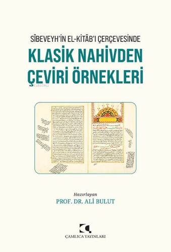 Sîbeveyh’in El-Kitâb’ı Çerçevesinde Klasik Nahivden Çeviri Örnekleri - 1