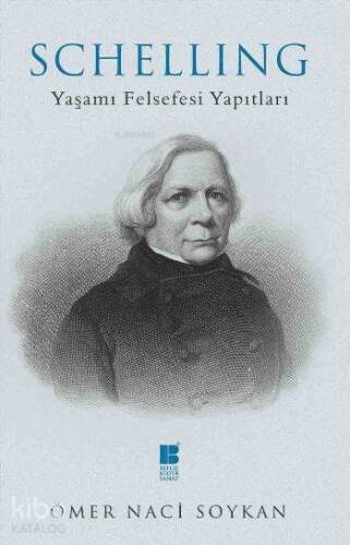 Schelling Yaşamı Felsefesi Yapıtları - 1