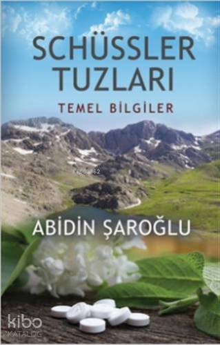 Schüssler Tuzları; Temel Bilgiler - 1