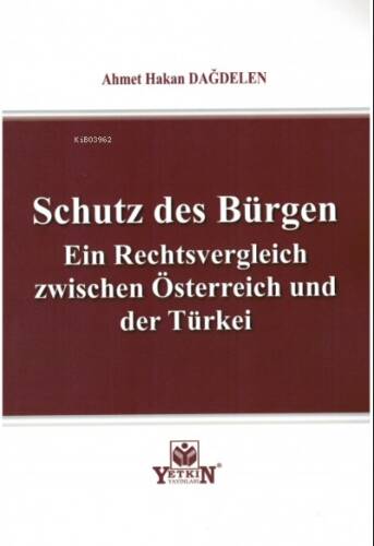 Schutz des Bürgen Ein Rechtsvergleich zwischen Österreich und der Türkei - 1