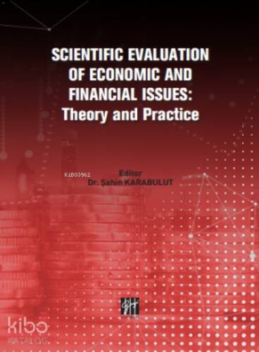 Scıentıfıc Evaluatıon Of Economıc And Fınancıal Issues: Theory and Practice - 1