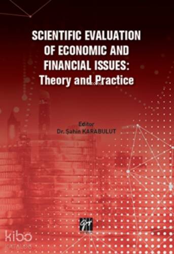 Scientific Evaluation Of Economic And Financial Issues: Theory And Practice - 1