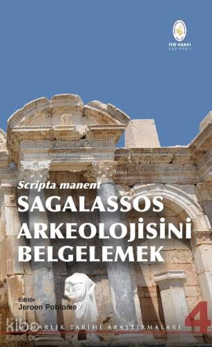 Scripta Manent Sagalassos Arkeolojisini belgelemek - 1