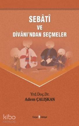 Sebati Ve Divanından Seçmeler - 1