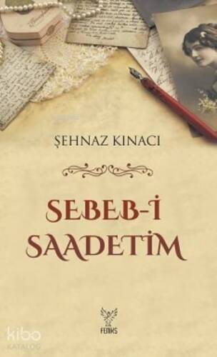 Sebeb-i Saadetim - 1