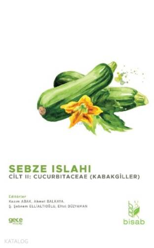 Sebze Islahı Cilt 2;Cucurbitaceae (Kabakgiller) - 1