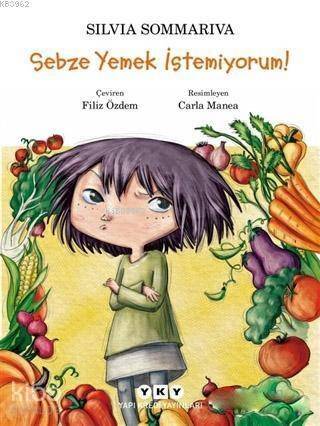 Sebze Yemek İstemiyorum! - 1