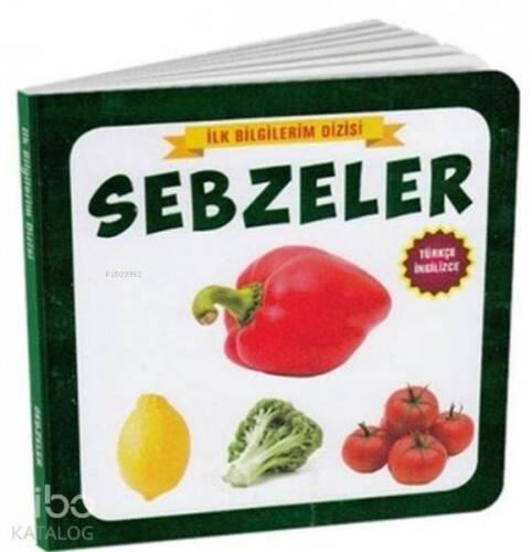 Sebzeler - İlk Bilgilerim Dizisi - 1