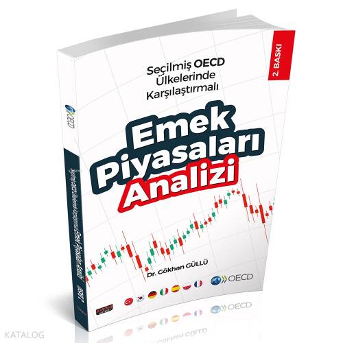 Seçilmiş OECD Ülkelerinde Karşılaştırmalı Emek Piyasaları Analizi - 1