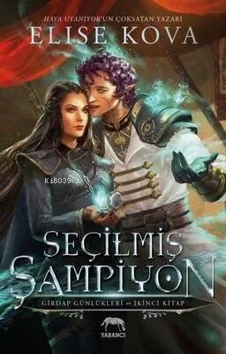 Seçilmiş Şampiyon - Girdap Günlükleri İkinci Kitap - 1