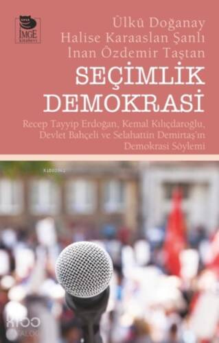 Seçimlik Demokrasi - 1