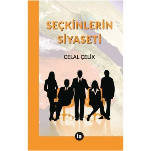 Seçkinlerin Siyaseti - 1