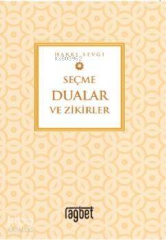 Seçme Dualar ve Zikirler - 1