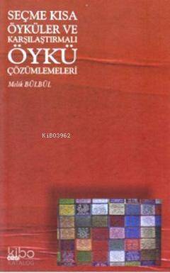 Seçme Kısa Öyküler ve Karşılaştırmalı Öykü Çözümlemeleri - 1