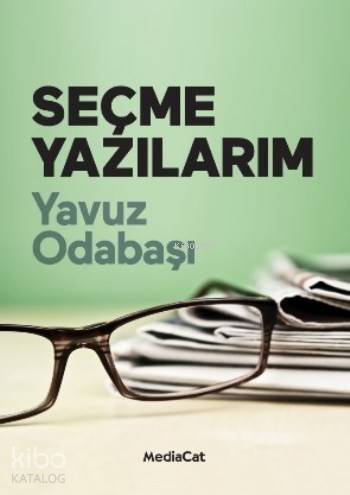 Seçme Yazılarım - 1