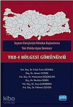 Seçmen Görüşleriyle Belediye Başkanlarına Yeni Ufuklar Açma Denemesi - 1