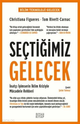 Seçtiğimiz Gelecek;İnatçı İyimserin İklim Kriziyle Mücadele Rehberi - 1