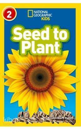 Seed to Plant (Readers 2); National Geographic Kids - 1