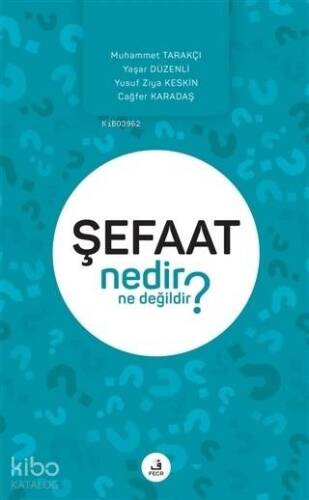 Şefaat Nedir Ne Değildir? - 1