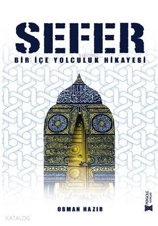 Sefer; Bir İçe Yolculuk Hikayesi - 1