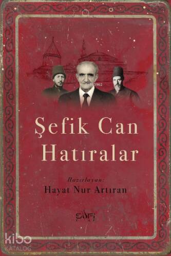 Şefik Can Hatıralar - 1