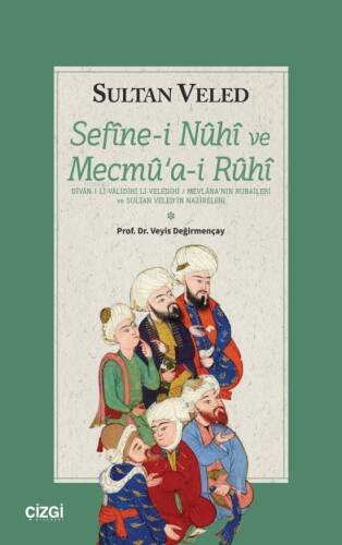 Sefinei Nuhi ve Mecmuai Ruhi ;(Dîvân-I Li-Vâlidihi Li-Veledihi / Mevlâna’nin Rubaileri Ve Sultan Veled’in Nazireleri) - 1