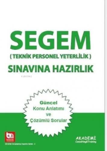 Segem Sınavlarına Hazırlık Konu Anlatımı;(Teknik Personel Yeterlilik) - 1