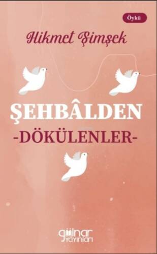 Şehbalden Dökülenler - 1