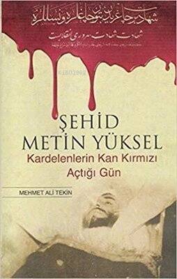 Şehid Metin Yüksel - 1